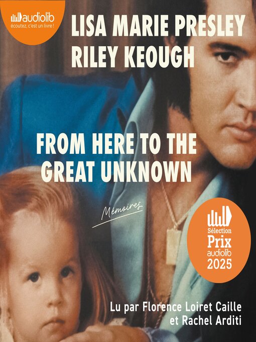 Title details for From here to the great unknown by Lisa Marie Presley - Available